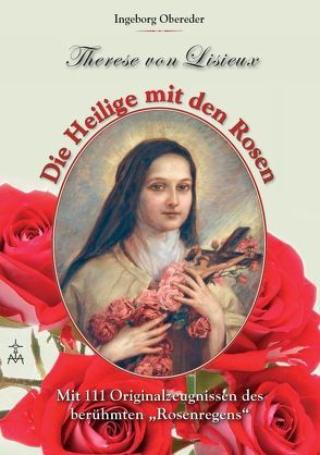 Die Heilige mit den Rosen von Obereder,  Ingeborg