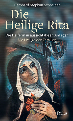 Die heilige Rita von Schneider,  Bernhard Stephan