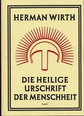 Die Heilige Urschrift der Menschheit von Wirth,  Herman