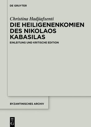 Die Heiligenenkomien des Nikolaos Kabasilas von Hadjiafxenti,  Christina