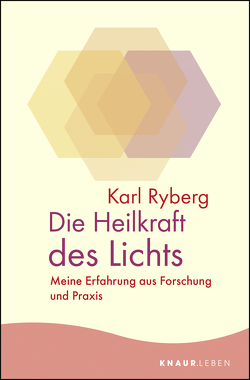 Die Heilkraft des Lichts von Halbritter,  Iris, Ryberg,  Karl