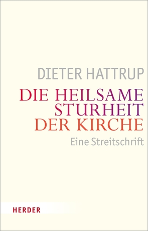 Die heilsame Sturheit der Kirche von Hattrup,  Dieter