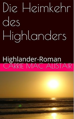 Die Heimkehr des Highlanders von MacAlistair,  Carrie