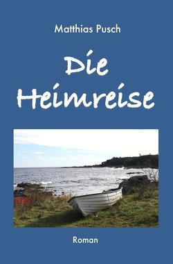 Die Heimreise von Pusch,  Matthias