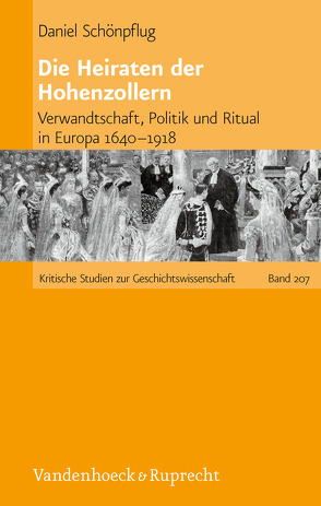 Die Heiraten der Hohenzollern von Schönpflug,  Daniel