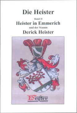 Die Heister, Band II von Heister,  Matthias W