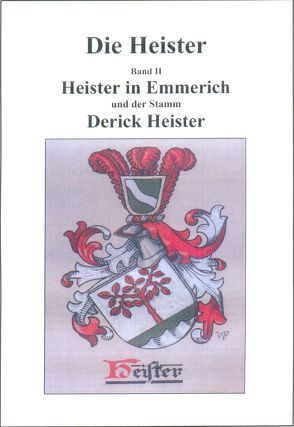 Die Heister, Band II von Heister,  Matthias W