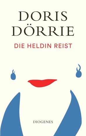 Die Heldin reist von Dörrie,  Doris