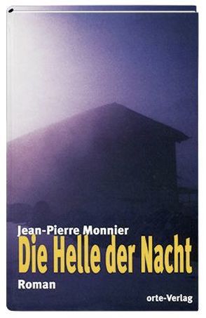Die Helle der Nacht von Bucher,  Werner, Hilty,  Hans R, Mascadri,  Virgilio, Monnier,  Jean Pierre