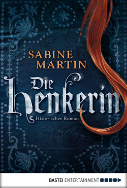 Die Henkerin von Martin,  Sabine