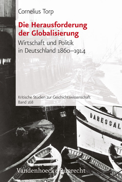 Die Herausforderung der Globalisierung von Torp,  Cornelius