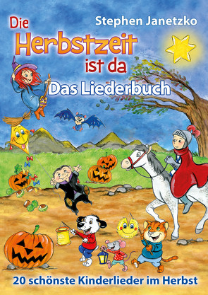 Die Herbstzeit ist da – 20 schönste Kinderlieder im Herbst von Janetzko,  Stephen