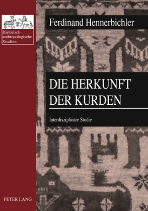Die Herkunft der Kurden von Hennerbichler,  Ferdinand