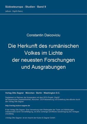 Die Herkunft des rumänischen Volkes im Lichte der neuesten Forschungen und Ausgrabungen von Daicoviciu,  Constantin