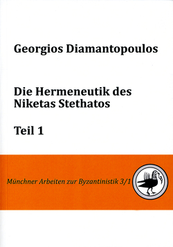 Die Hermeneutik des Niketas Stethatos von Diamantopoulos,  Georgios