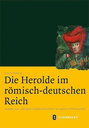 Die Herolde im römisch-deutschen Reich von Bock,  Nils