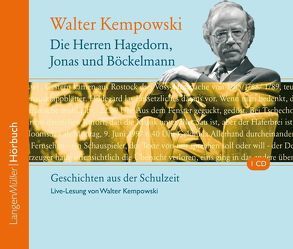 Die Herren Hagedorn, Jonas und Böckelmann (CD) von Gelesen von Kempowski,  Walter, Kempowski,  Walter