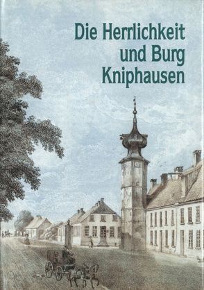 Die Herrlichkeit und Burg Kniphausen von Ordemann,  Walter