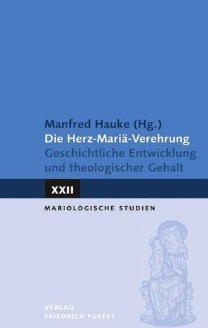 Die Herz-Mariä-Verehrung von Hauke,  Manfred