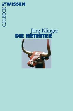 Die Hethiter von Klinger,  Jörg