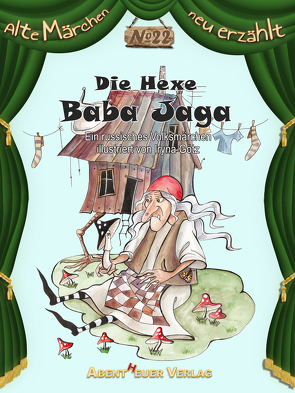 Die Hexe Baba Jaga von Götz,  Iryna, Horbol,  Karl Ernst