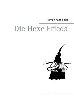 Die Hexe Frieda von Käßheimer,  Simon