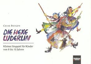 Die Hexe Luderlin von Bresgen,  Cesar