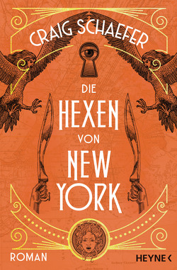 Die Hexen von New York von Schaefer,  Craig, Siefener,  Michael