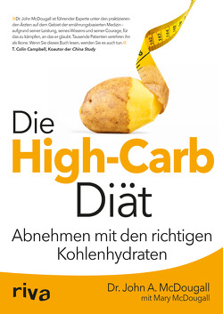 Die High-Carb-Diät von McDougall,  John, McDougall,  Mary