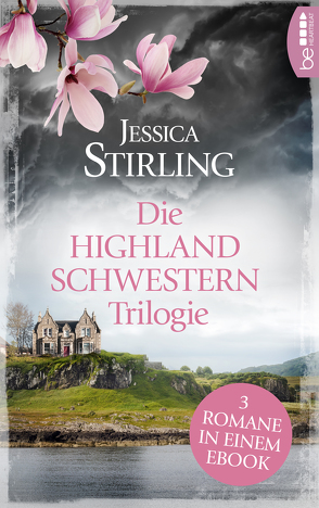 Die Highland Schwestern Trilogie von Huff,  Hartmut, Stirling,  Jessica