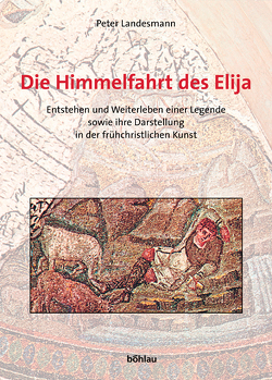 Die Himmelfahrt des Elija von Landesmann,  Peter