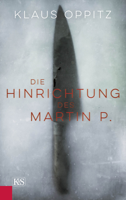 Die Hinrichtung des Martin P. von Oppitz,  Klaus