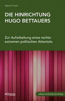 Die Hinrichtung Hugo Bettauers von Fuchs,  Valentin