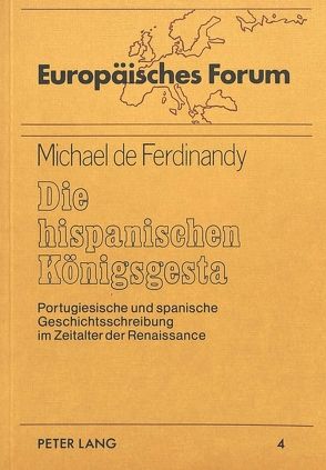 Die hispanischen Königsgesta von Ferdinandy,  Michael de