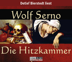 Die Hitzkammer von Bierstedt,  Detlef, Serno,  Wolf