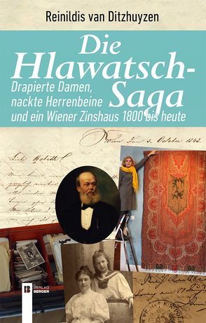 Die Hlawatsch-Saga von Ditzhuyzen,  Reinildis van