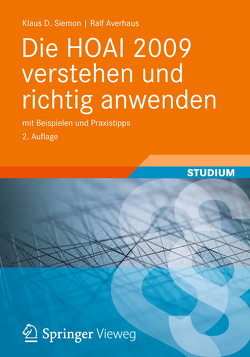 Die HOAI 2009 verstehen und richtig anwenden von Averhaus,  Ralf, Siemon,  Klaus D.