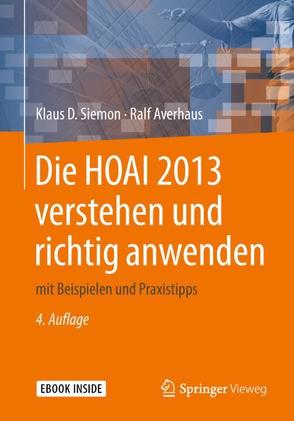 Die HOAI 2013 verstehen und richtig anwenden von Averhaus,  Ralf, Siemon,  Klaus D.