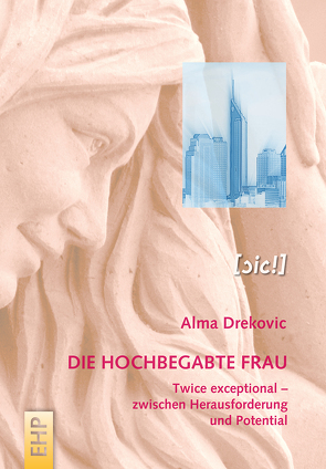 Die hochbegabte Frau von Drekovic,  Alma