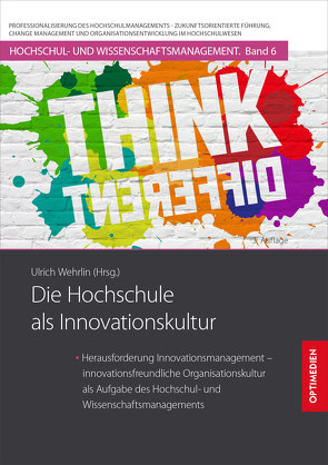 Die Hochschule als Innovationskultur von Prof. Dr. Dr. h.c. Wehrlin,  Ulrich