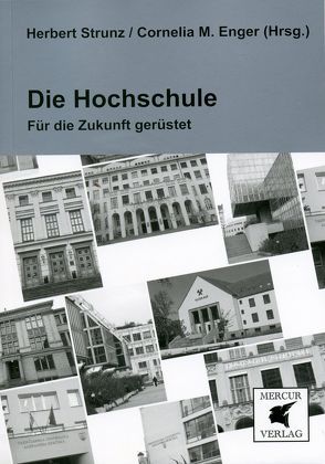 Die Hochschule – Für die Zukunft gerüstet von Enger,  Cornelia M, Strunz,  Herbert