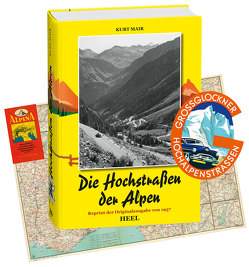 Die Hochstraßen der Alpen von Kurt Mair, Mair,  Kurt