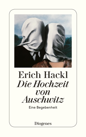 Die Hochzeit von Auschwitz von Hackl,  Erich