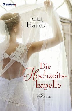 Die Hochzeitskapelle von Hauck,  Rachel, Lerz,  Anja