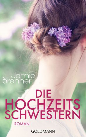 Die Hochzeitsschwestern von Brenner,  Jamie, Mania,  Astrid