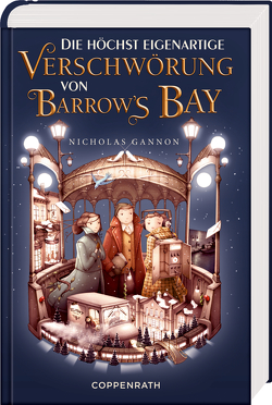 Die höchst eigenartige Verschwörung von Barrow’s Bay von Fricke,  Harriet, Gannon,  Nicholas