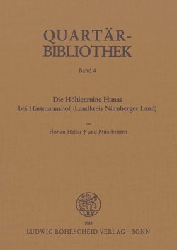 Die Höhlenruine Hunas bei Hartmannshof (Landkreis Nürnberger Land) von Heller,  Florian