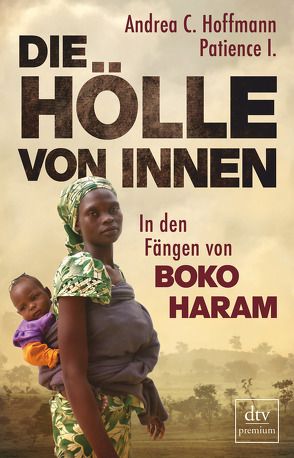 Die Hölle von innen von Hoffmann,  Andrea C, I.,  Patience