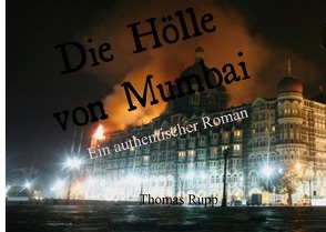 Die Hölle von Mumbai von Rupp,  Thomas