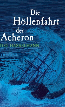 Die Höllenfahrt der Acheron von Hasselmann,  D. O.